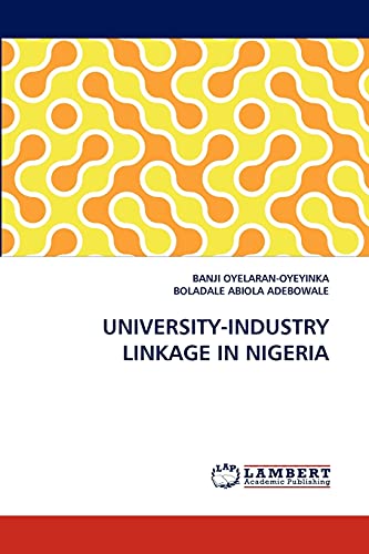 Stock image for UNIVERSITY-INDUSTRY LINKAGE IN NIGERIA for sale by Lucky's Textbooks