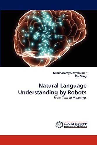 Natural Language Understanding by Robots - Kandhasamy S Jayakumar