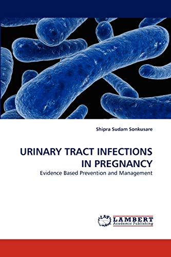 Beispielbild fr Urinary Tract Infections in Pregnancy zum Verkauf von Chiron Media