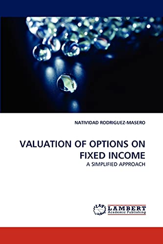 9783838385976: VALUATION OF OPTIONS ON FIXED INCOME: A SIMPLIFIED APPROACH