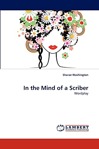 Stock image for In the Mind of a Scriber for sale by Chiron Media