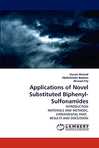 Imagen de archivo de Applications of Novel Substituted Biphenyl-Sulfonamides a la venta por Chiron Media