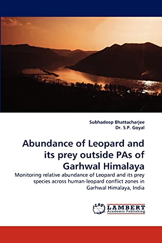 Stock image for Abundance of Leopard and Its Prey Outside Pas of Garhwal Himalaya for sale by Chiron Media