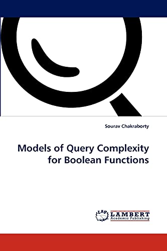 Imagen de archivo de Models of Query Complexity for Boolean Functions a la venta por Mispah books
