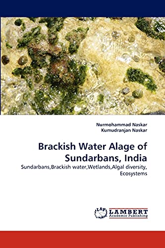 Brackish Water Alage of Sundarbans, India - Nurmohammad Naskar|Kumudranjan Naskar