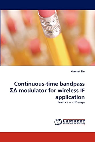 Imagen de archivo de Continuous-Time Bandpass Modulator for Wireless If Application a la venta por Chiron Media