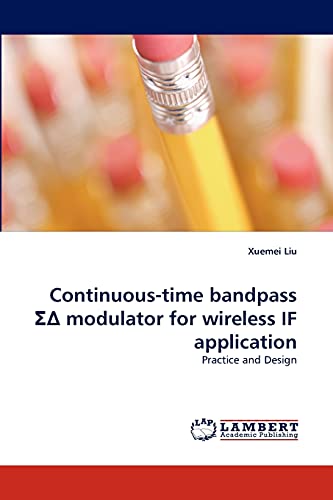 Stock image for Continuous-Time Bandpass Modulator for Wireless If Application for sale by Chiron Media