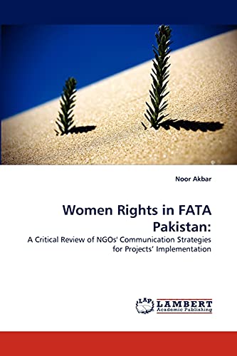9783838396354: Women Rights in FATA Pakistan:: A Critical Review of NGOs' Communication Strategies for Projects? Implementation