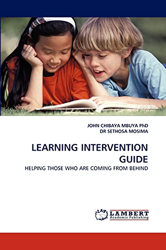 Stock image for LEARNING INTERVENTION GUIDE: HELPING THOSE WHO ARE COMING FROM BEHIND for sale by Lucky's Textbooks