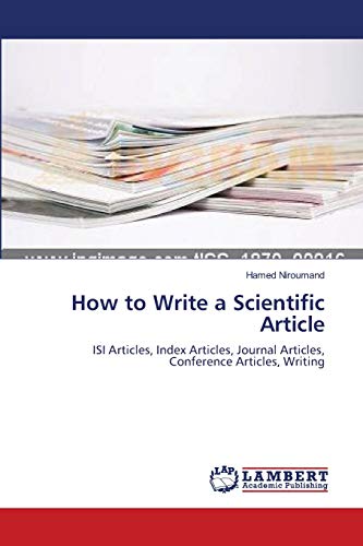 Stock image for How to Write a Scientific Article: ISI Articles, Index Articles, Journal Articles, Conference Articles, Writing for sale by Lucky's Textbooks