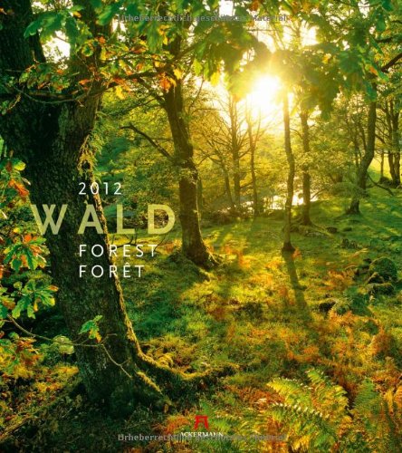 Wald 2012 - Ackermann Verlag (Hrsg.)