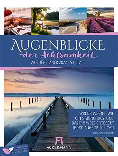 Imagen de archivo de Augenblicke der Achtsamkeit - Wochenplaner Kalender 2022, Wandkalender / Inspirationskalender im Hochformat (25x33 cm), Wochenkalender/Rtsel/Sudokus a la venta por medimops