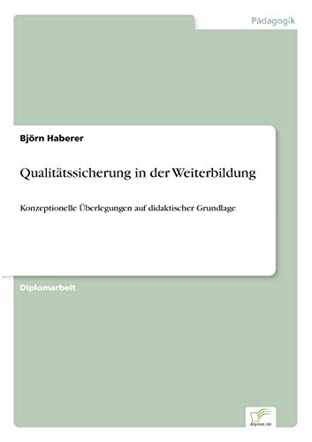 9783838609836: Qualittssicherung in der Weiterbildung: Konzeptionelle berlegungen auf didaktischer Grundlage