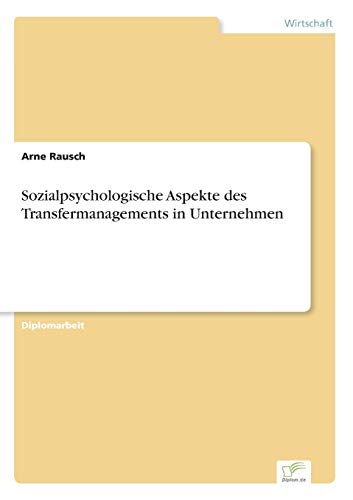 Imagen de archivo de Sozialpsychologische Aspekte des Transfermanagements in Unternehmen a la venta por medimops