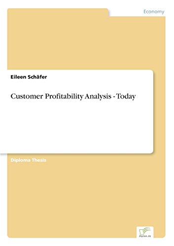Stock image for Customer Profitability Analysis - Today for sale by Chiron Media