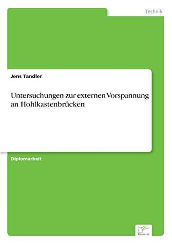 Stock image for Untersuchungen zur externen Vorspannung an Hohlkastenbrucken for sale by Chiron Media