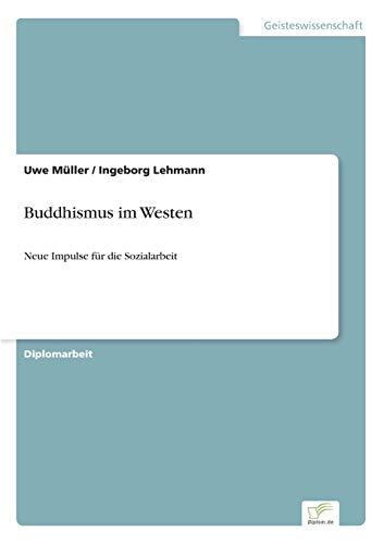 Beispielbild fr Buddhismus im Westen:Neue Impulse für die Sozialarbeit zum Verkauf von Ria Christie Collections