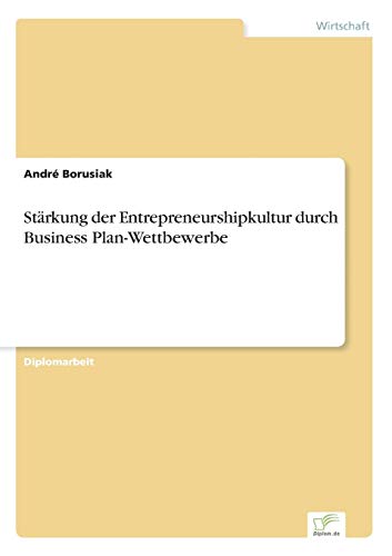 9783838628196: Strkung der Entrepreneurshipkultur durch Business Plan-Wettbewerbe