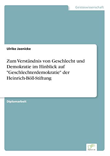 9783838643199: Zum Verstndnis von Geschlecht und Demokratie im Hinblick auf "Geschlechterdemokratie" der Heinrich-Bll-Stiftung