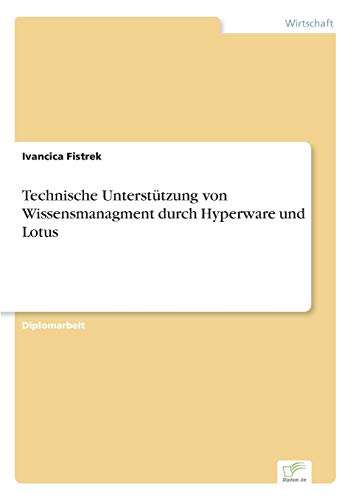 Stock image for Technische Unterstutzung von Wissensmanagment durch Hyperware und Lotus for sale by Chiron Media