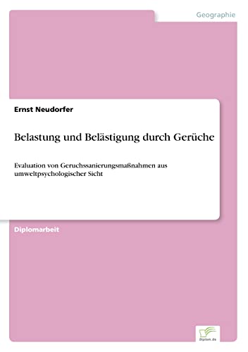 9783838646626: Belastung und Belstigung durch Gerche: Evaluation von Geruchssanierungsmanahmen aus umweltpsychologischer Sicht