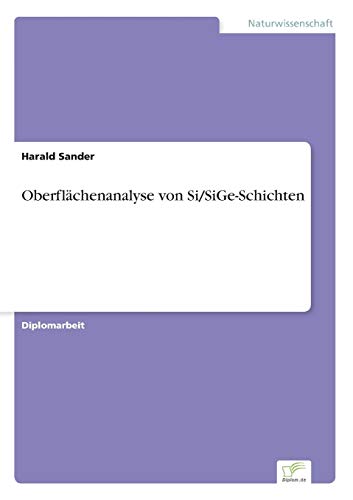 Stock image for Oberflachenanalyse von Si/SiGe-Schichten for sale by Chiron Media