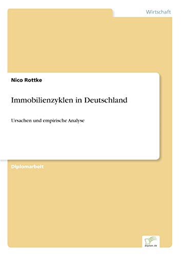 Stock image for Immobilienzyklen in Deutschland Ursachen und empirische Analyse for sale by PBShop.store US