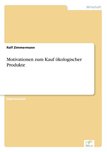 Stock image for Motivationen zum Kauf okologischer Produkte for sale by Chiron Media