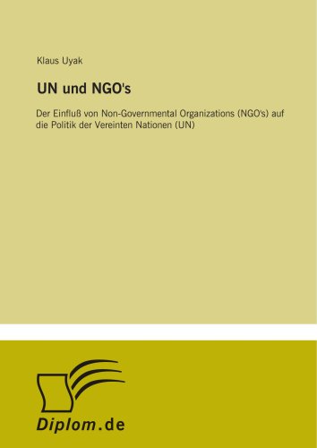 9783838656151: UN und NGO's: Der EinfluŸ von Non-Governmental Organizations (NGO's) auf die Politik der Vereinten Nationen (UN)