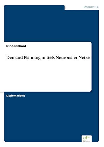 Stock image for Demand Planning mittels Neuronaler Netze for sale by Chiron Media