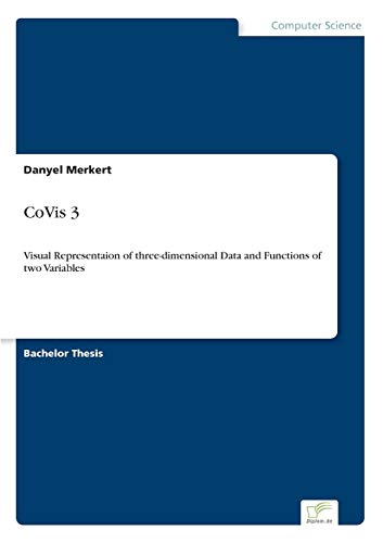 Stock image for CoVis 3:Visual Representaion of three-dimensional Data and Functions of two Variables for sale by Chiron Media