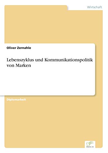 Stock image for Lebenszyklus und Kommunikationspolitik von Marken for sale by PBShop.store US