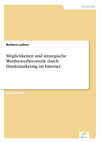 9783838658209: Mglichkeiten und strategische Wettbewerbsvorteile durch Direktmarketing im Internet