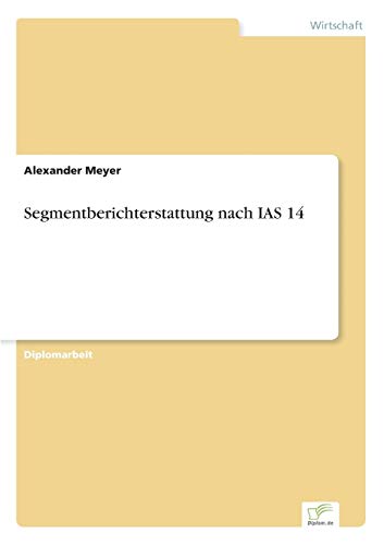 Beispielbild fr Segmentberichterstattung nach IAS 14 zum Verkauf von Chiron Media