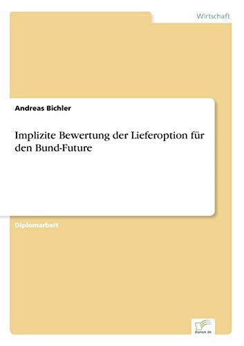 9783838658780: Implizite Bewertung der Lieferoption fr den Bund-Future