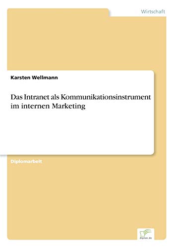 9783838659572: Das Intranet als Kommunikationsinstrument im internen Marketing