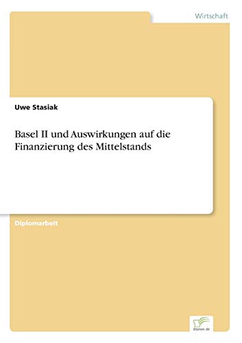 Beispielbild fr Basel II und Auswirkungen auf die Finanzierung des Mittelstands zum Verkauf von Chiron Media