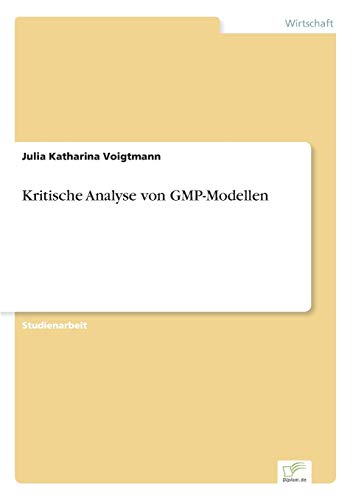 9783838662893: Kritische Analyse von GMP-Modellen