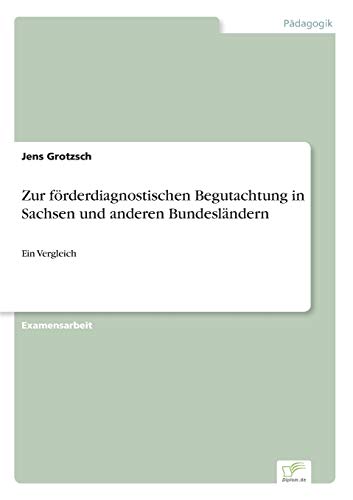 Stock image for Zur forderdiagnostischen Begutachtung in Sachsen und anderen Bundeslandern:Ein Vergleich for sale by Chiron Media