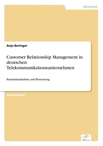 Stock image for Customer Relationship Management in deutschen Telekommunikationsunternehmen:Bestandsaufnahme und Bewertung for sale by Chiron Media