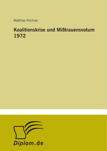 9783838668246: Koalitionskrise und Mitrauensvotum 1972