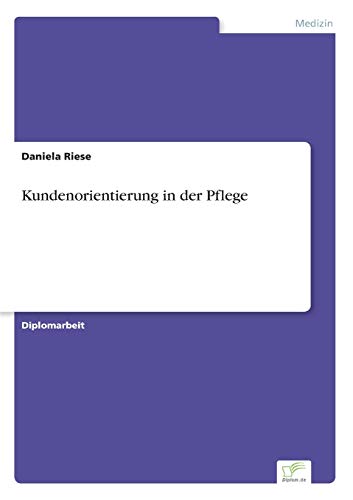 9783838671178: Kundenorientierung in der Pflege