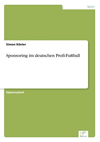 Stock image for Sponsoring im deutschen Profi-Fuball for sale by Chiron Media