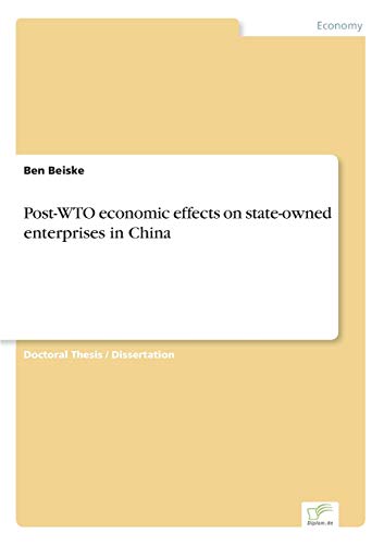 9783838673431: Post-WTO economic effects on state-owned enterprises in China