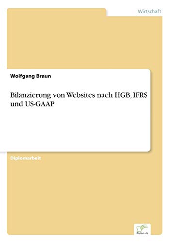 Beispielbild fr Bilanzierung von Websites nach HGB, IFRS und US-GAAP zum Verkauf von Chiron Media