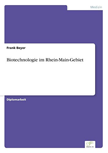Stock image for Biotechnologie im Rhein-Main-Gebiet for sale by Chiron Media