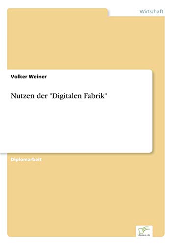 9783838690063: Nutzen der "Digitalen Fabrik" (German Edition)