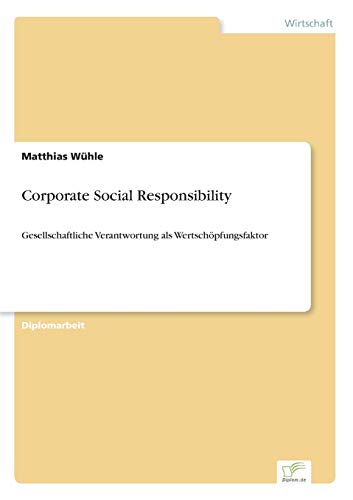 Beispielbild fr Corporate Social Responsibility:Gesellschaftliche Verantwortung als Wertschpfungsfaktor zum Verkauf von Blackwell's