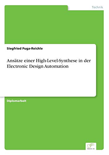 Beispielbild fr Ansatze einer High-Level-Synthese in der Electronic Design Automation zum Verkauf von Chiron Media