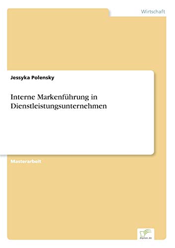 Stock image for Interne Markenfuhrung in Dienstleistungsunternehmen for sale by Chiron Media